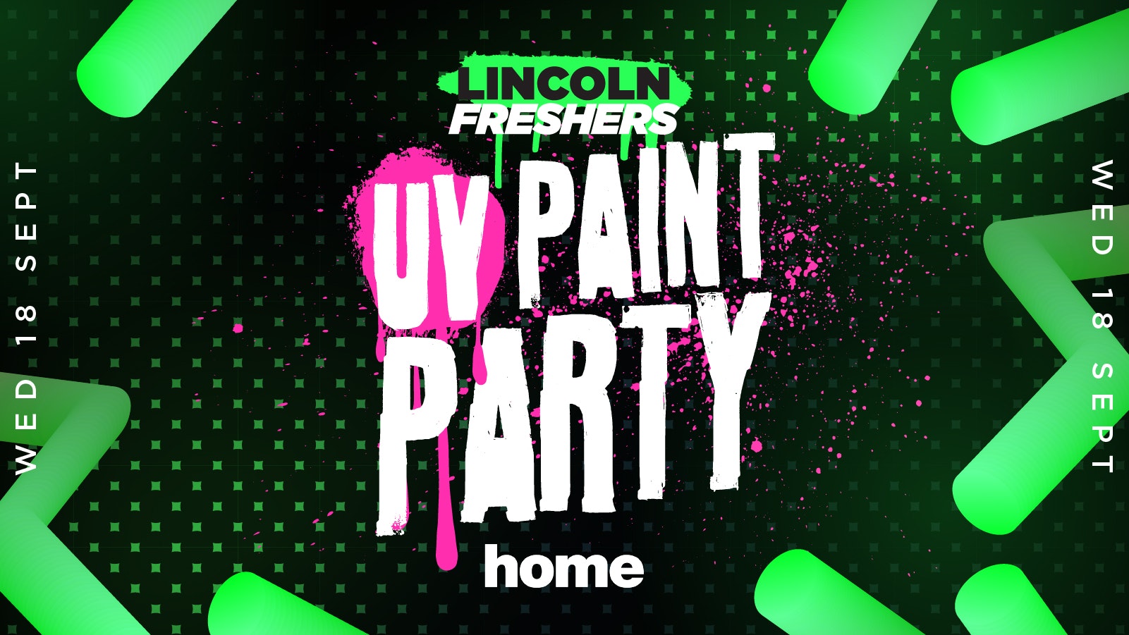 THE ANNUAL UV PAINT PARTY 🎨 – FRESHERS 2024 – HOME NIGHTCLUB