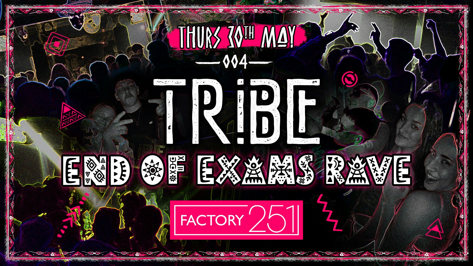 TRIBE 🌴 @ FACTORY | THURSDAY #004 | END OF EXAMS RAVE 🎶 TICKETS NOW ON SALE