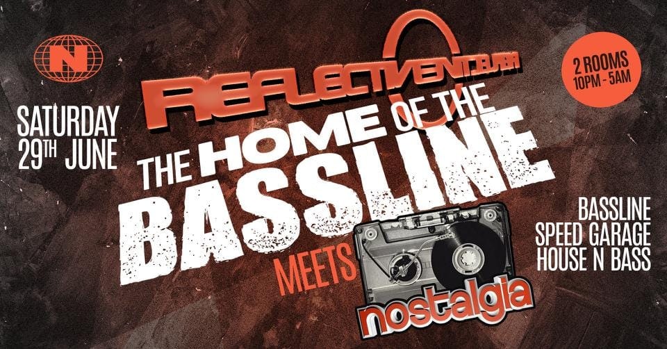 Reflective ‘Home Of The Bassline’ Meets Nostalgia Special