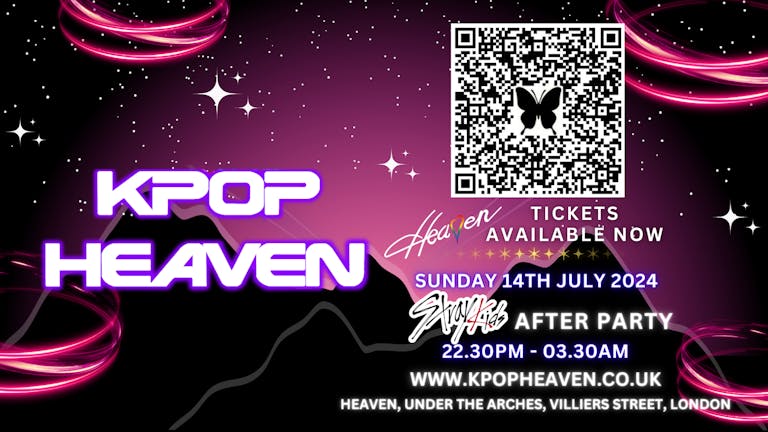THE STRAY KIDS AFTER PARTY @ HEAVEN - SUNDAY 14TH JULY