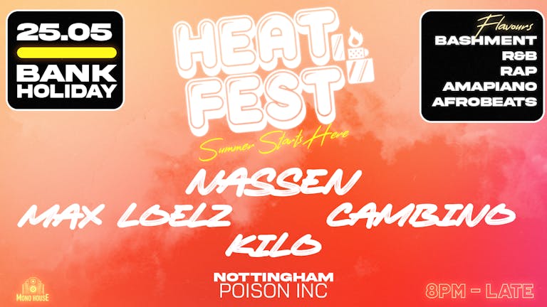 HEAT FEST - CANCELLED.