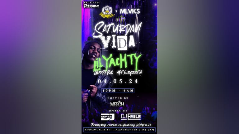 Saturday Vida - Big Event - LIL YACHTY UNOFFICIAL AFTER PARTY