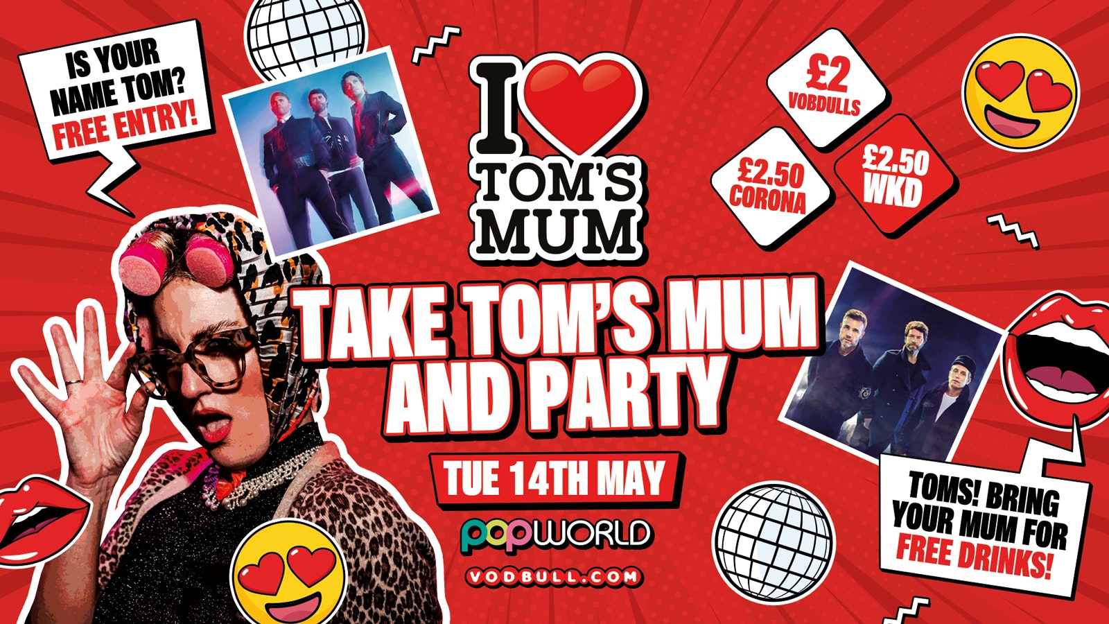 I ❤️ TAKE TOM’S MUM & PARTY Tuesdays @ Popworld – 14/05/24