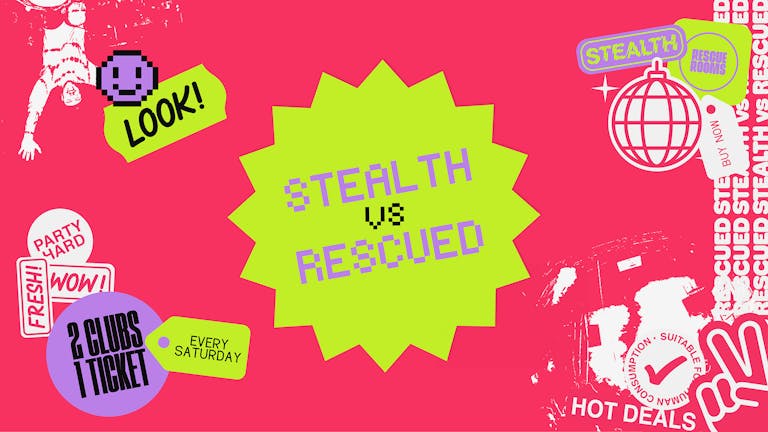 Stealth vs Rescued: 2 Clubs, 1 Ticket — Saturdays in Nottingham