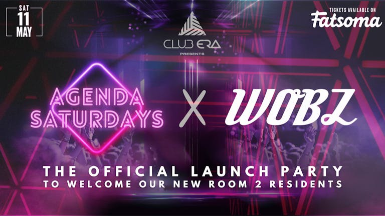 AGENDA X WOBZ: THE OFFICIAL LAUNCH PARTY TONIGHT