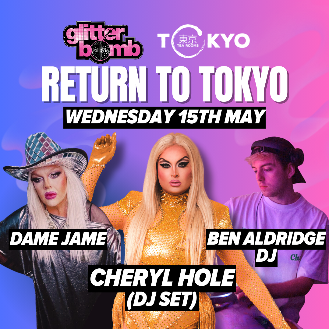 Glitterbomb Canterbury / Return to Tokyo with Cheryl Hole