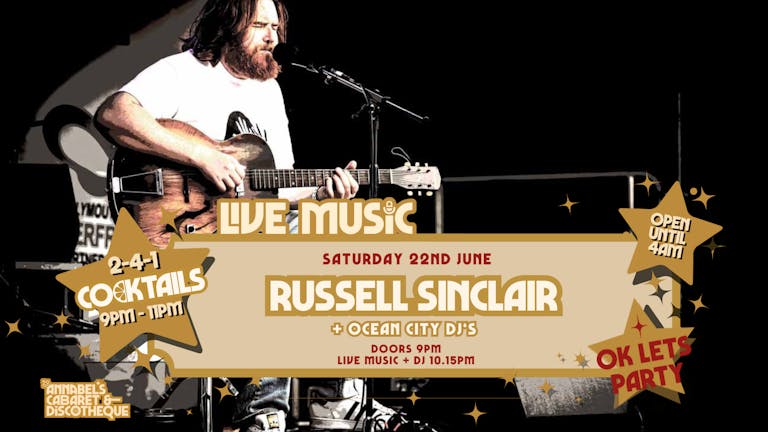 Live Music: RUSSELL SINCLAIR // Annabel’s Cabaret & Discotheque