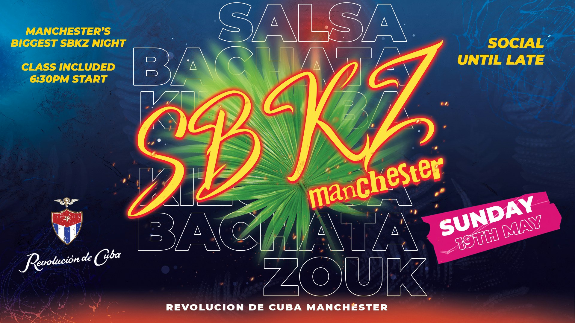 SBKZ MANCHESTER – Sunday 19th May | Revolucion de Cuba