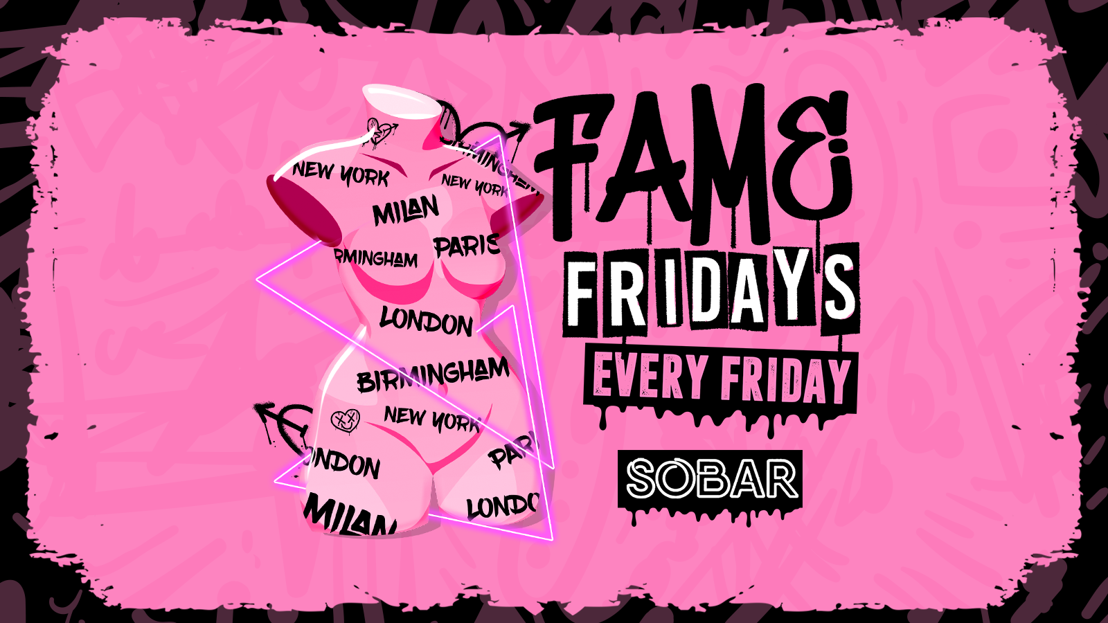 SOBAR  – FAME FRIDAYS