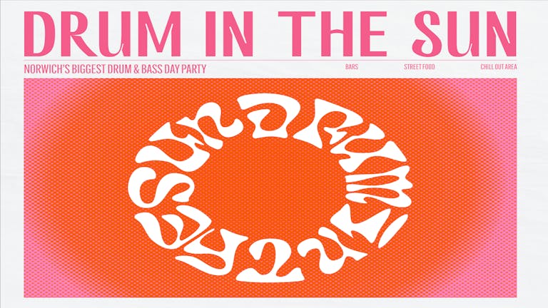 Drum In The Sun - Day Party  Bank Holiday Sunday 26th May 
