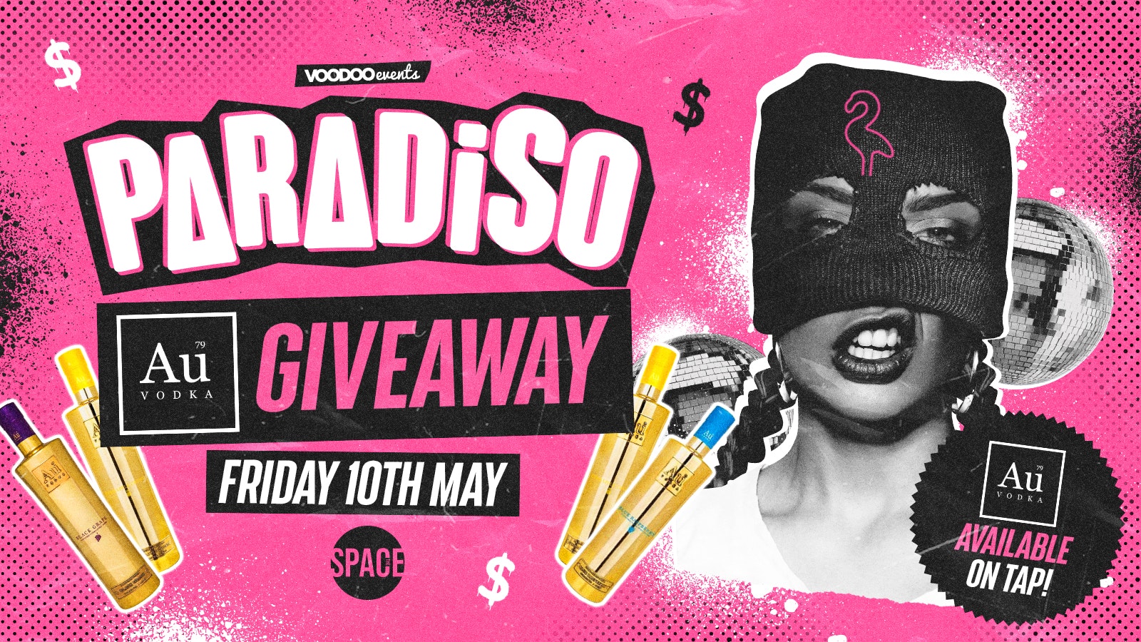 Paradiso Fridays at Space *100 Free AU’s Given Away Before 12!* – 10th May