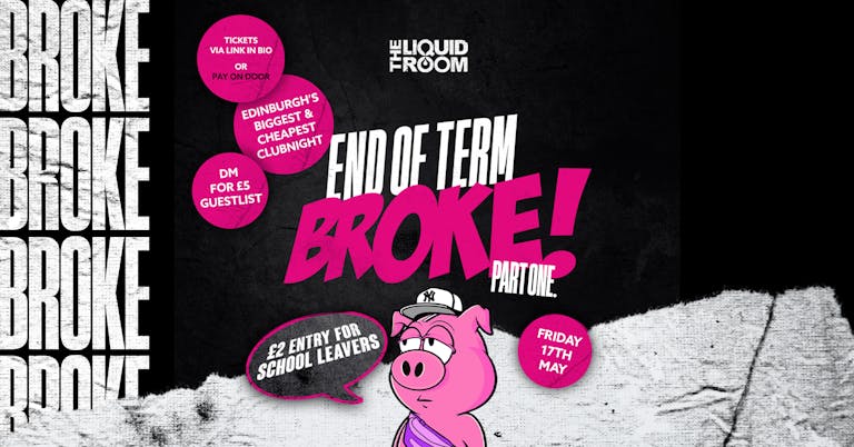 BROKE! FRIDAYS | 17TH MAY | END OF EXAMS PT. I | WIN A SHREK SPA FOR 2!