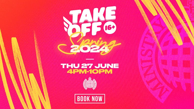 Take Off Festival ✈️  16+ Rave | Ministry of Sound London 🔥 END OF EXAMS RAVE 🔥 