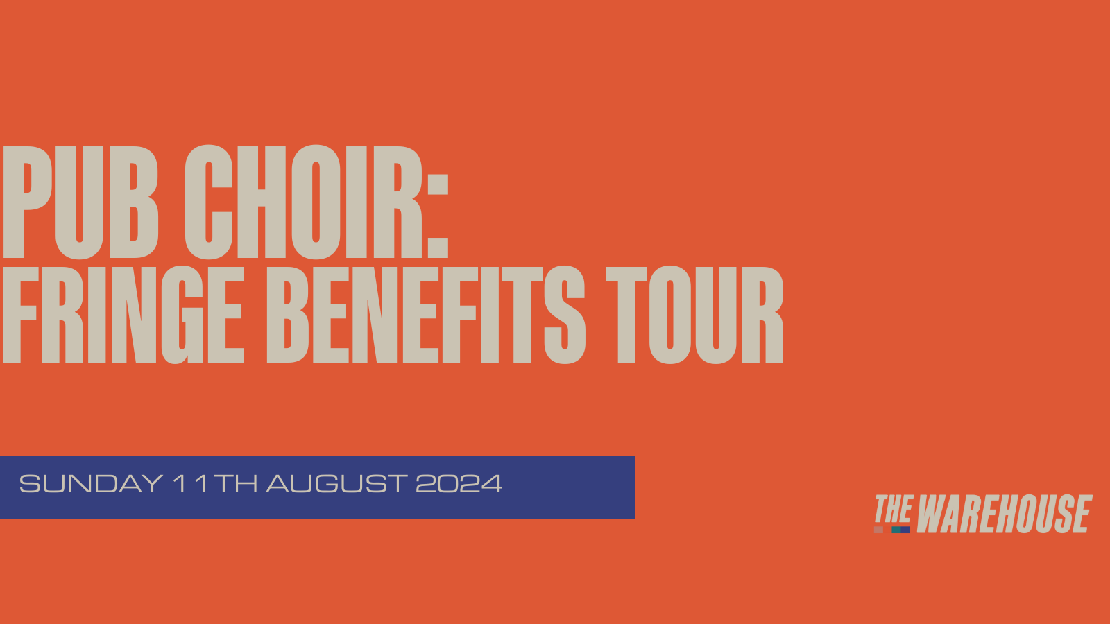 Pub Choir: Fringe Benefits Tour