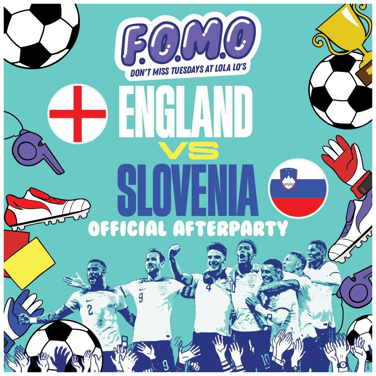 FOMO – ENGLAND VS SLOVENIA AFTERPARTY ⚽️🏴󠁧󠁢󠁥󠁮󠁧󠁿