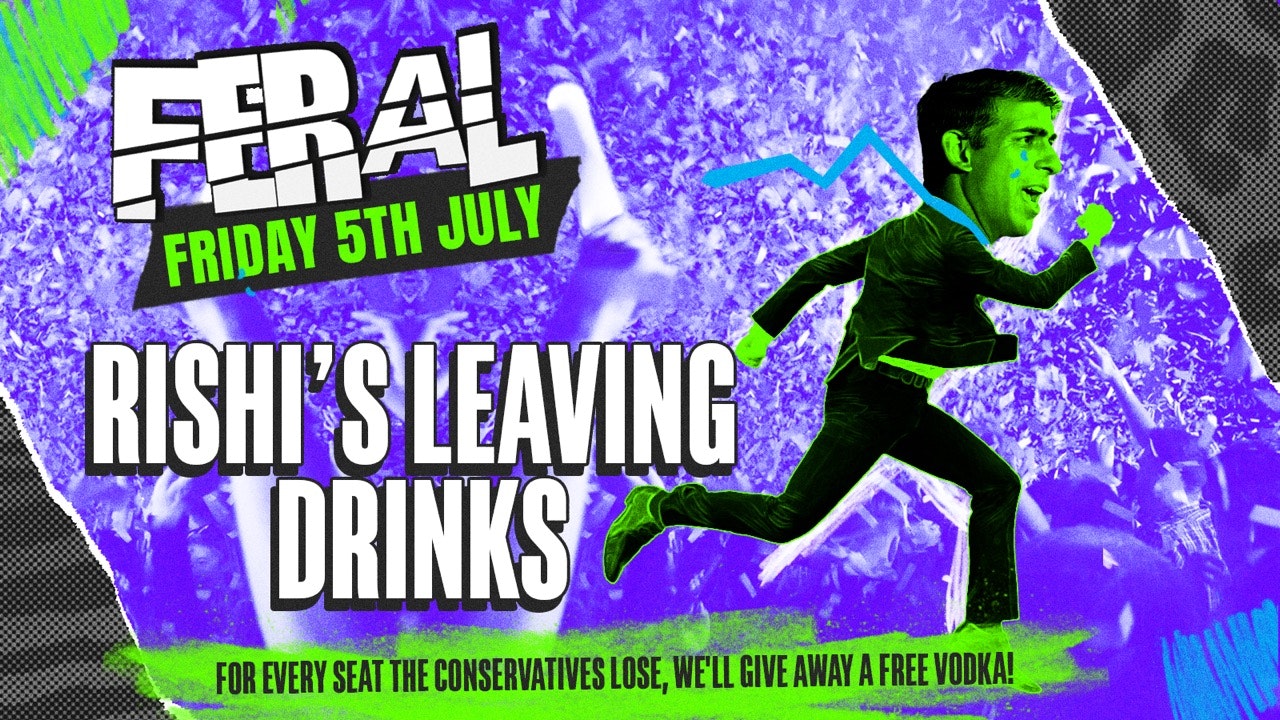 Feral Fridays – Rishi’s Leaving Drinks