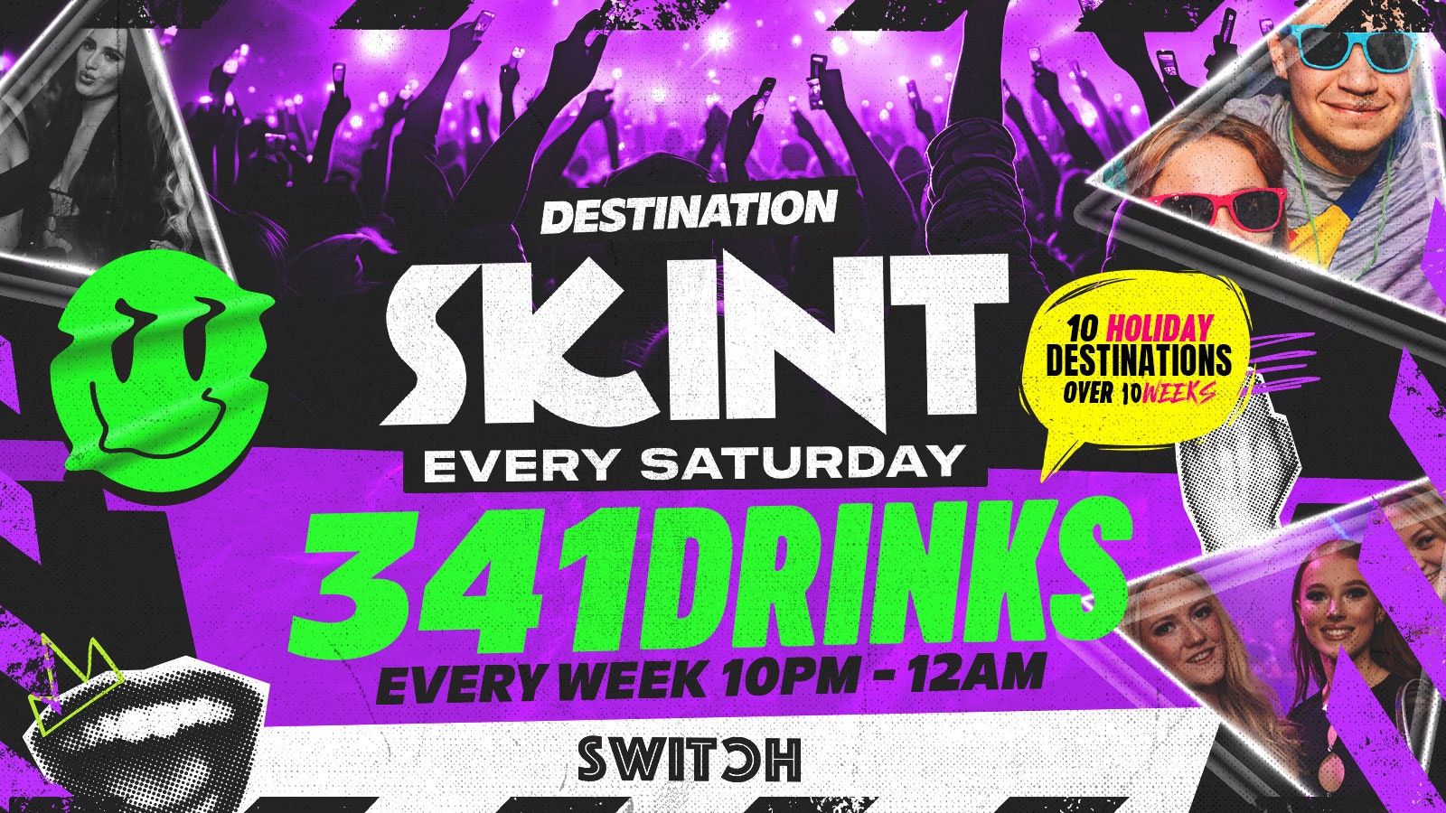 SKINT! Saturdays // 3 for 1 Drinks 10PM til 12AM