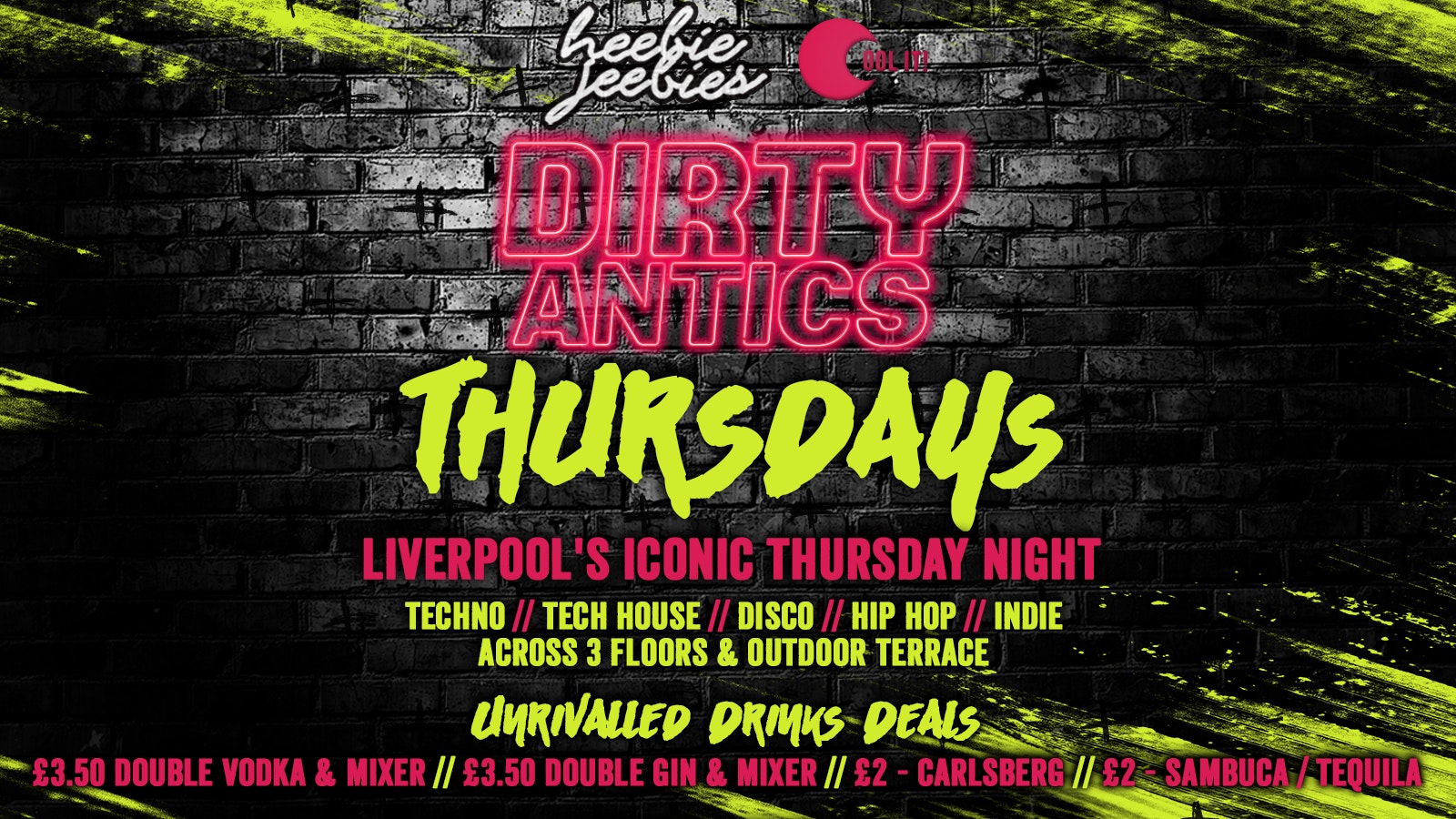 Dirty Antics Thursdays – £3.50 Doubles All Night