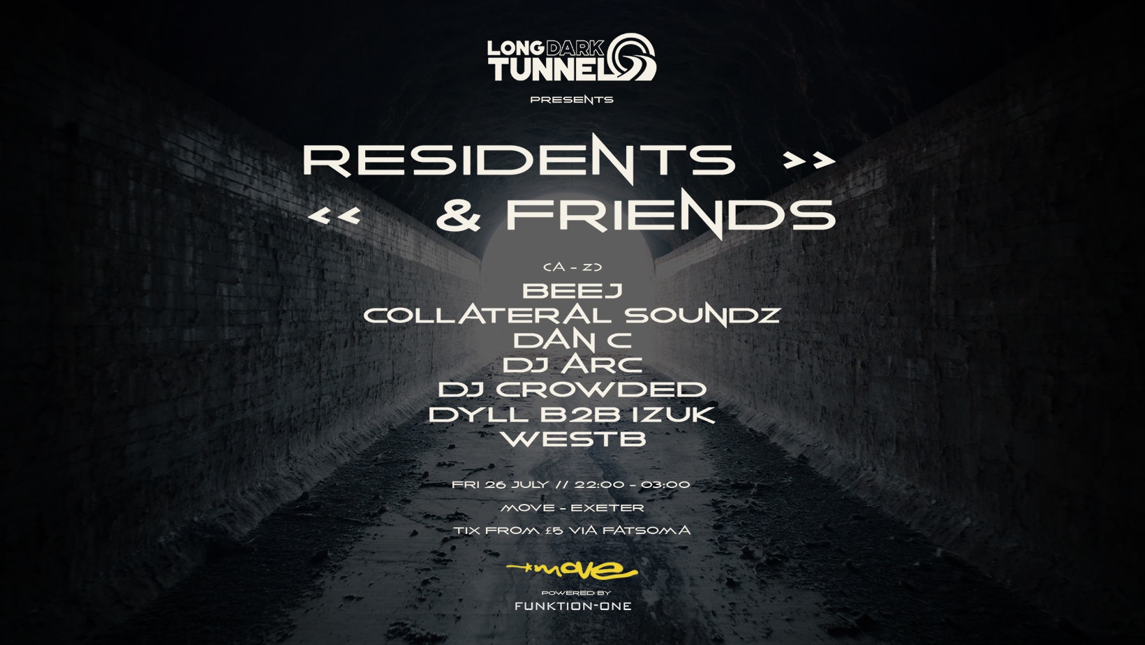 DNB – MOVE – EXETER – LONG DARK TUNNEL – FRI JULY 26