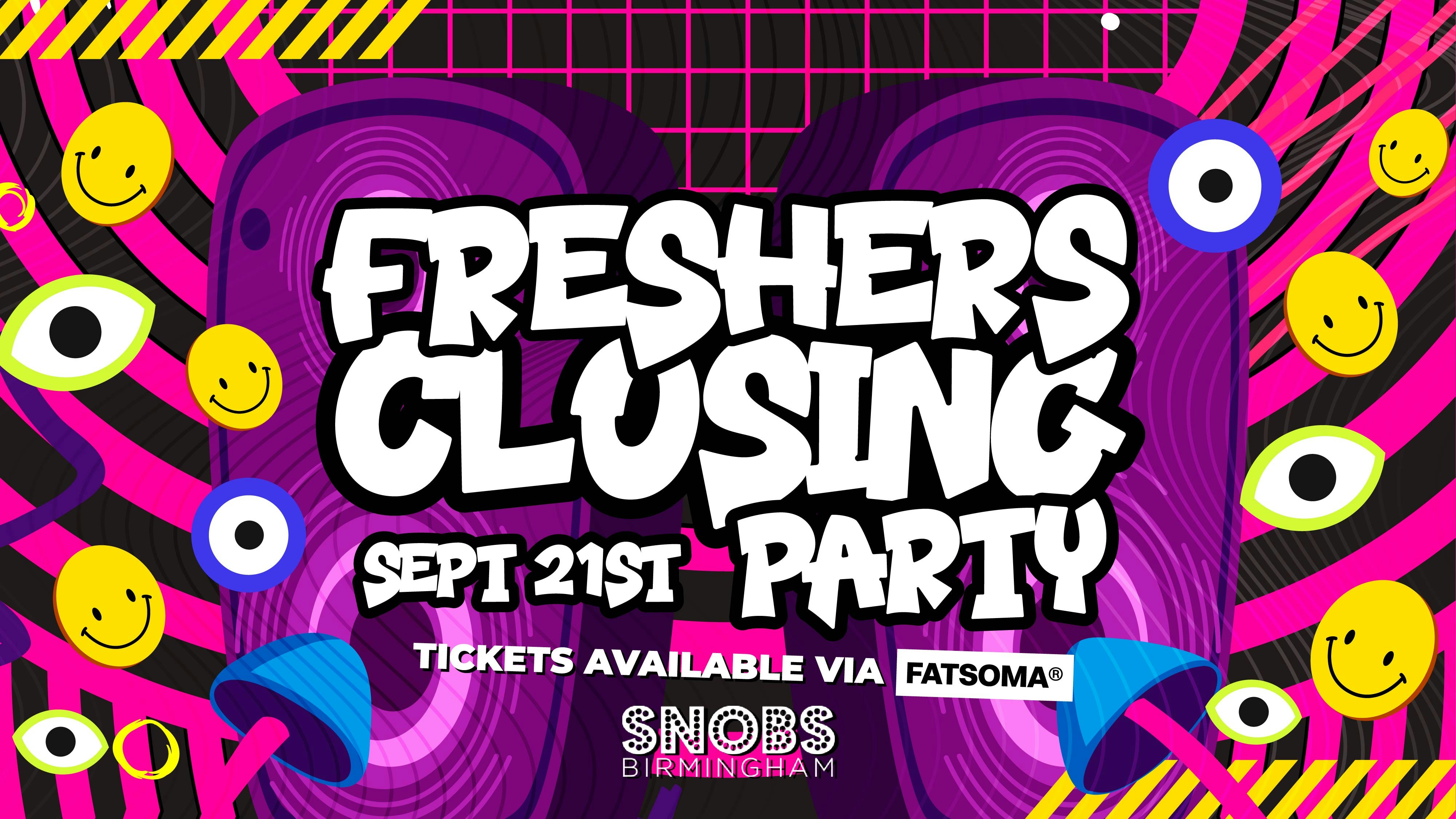 Birmingham Freshers Week 2024 | Closing Party | Snobs | £1 Tickets On Sale Now