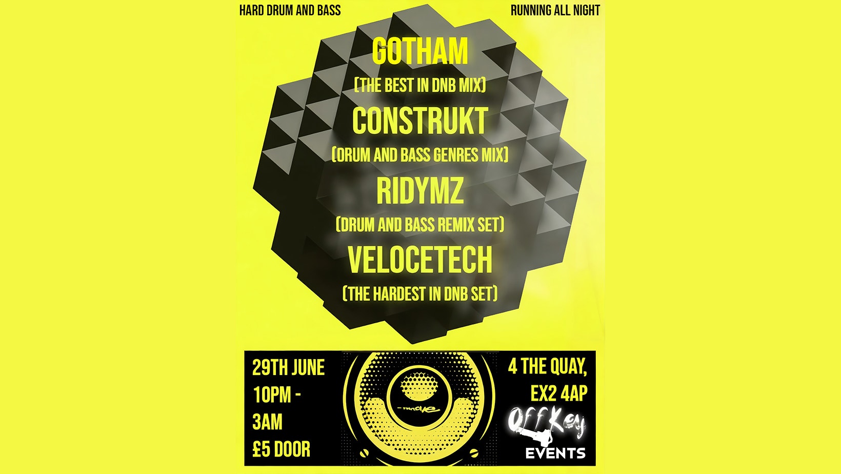 HARD DRUM & BASS – OffKey Events Presents Gotham & Guests – Sat 29 June – Move – Exeter Quay