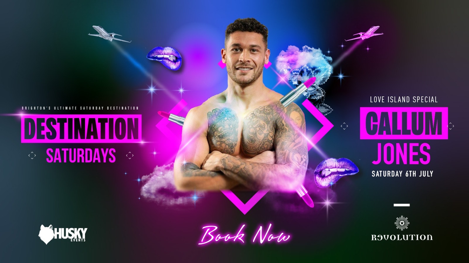 Destination Saturdays x Revolution Brighton ➤ CALLUM JONES from Love Island ➤ 06.07.2024