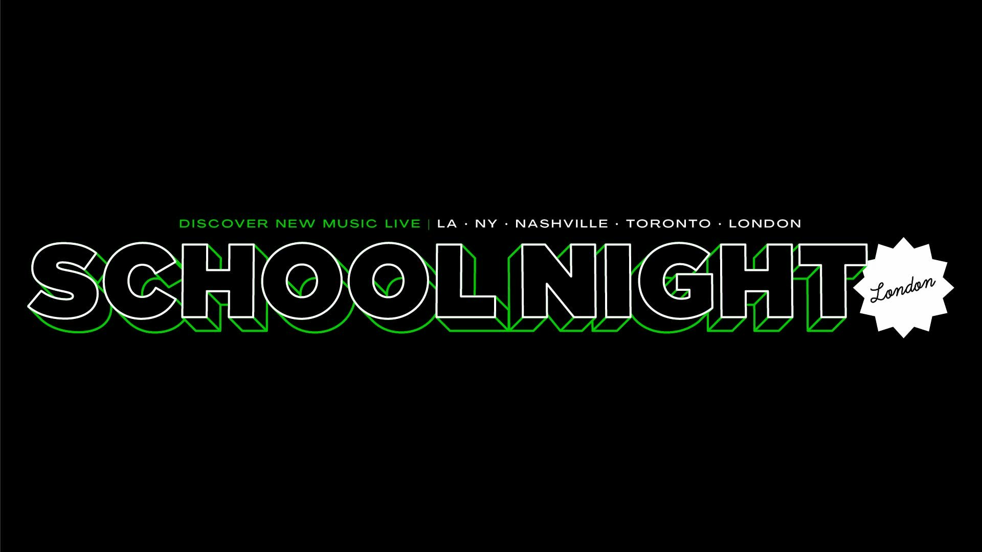 School Night London | London, Two Palms **FREE ENTRY**