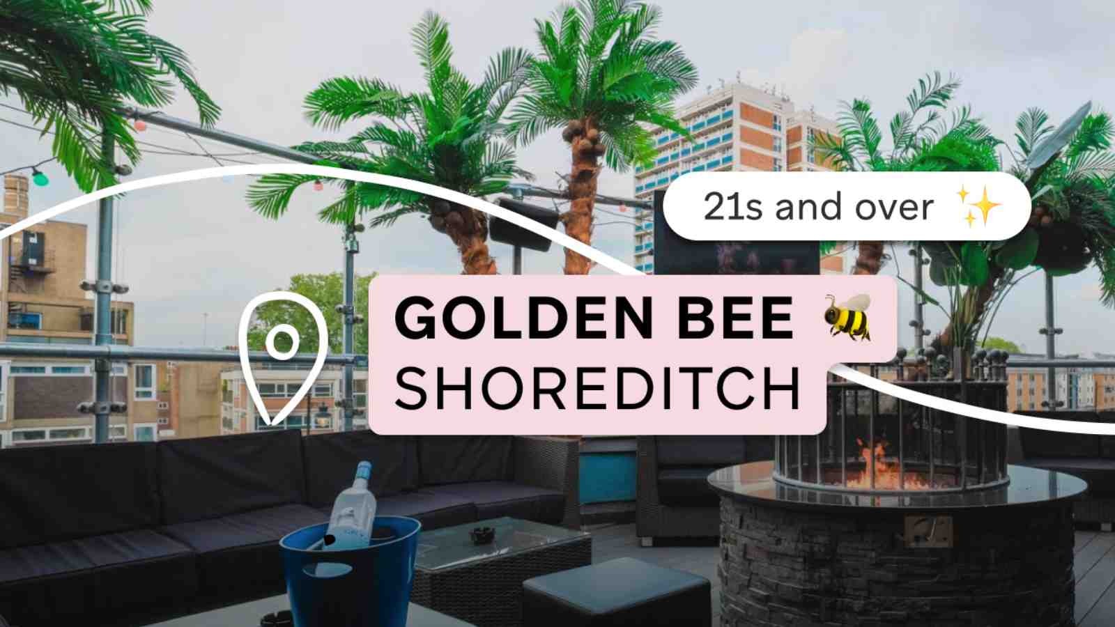 Thursday | The Golden Bee Rooftop | Shoreditch