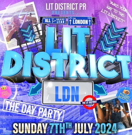 LIT DISTRICT DAY PARTY LONDON 