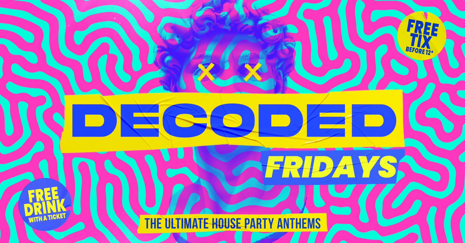 DECODED FRIDAYS @ BOHEMIA 🌈☀️ // FREE ENTRY + FREE DRINK WITH A TICKET BEFORE 12AM