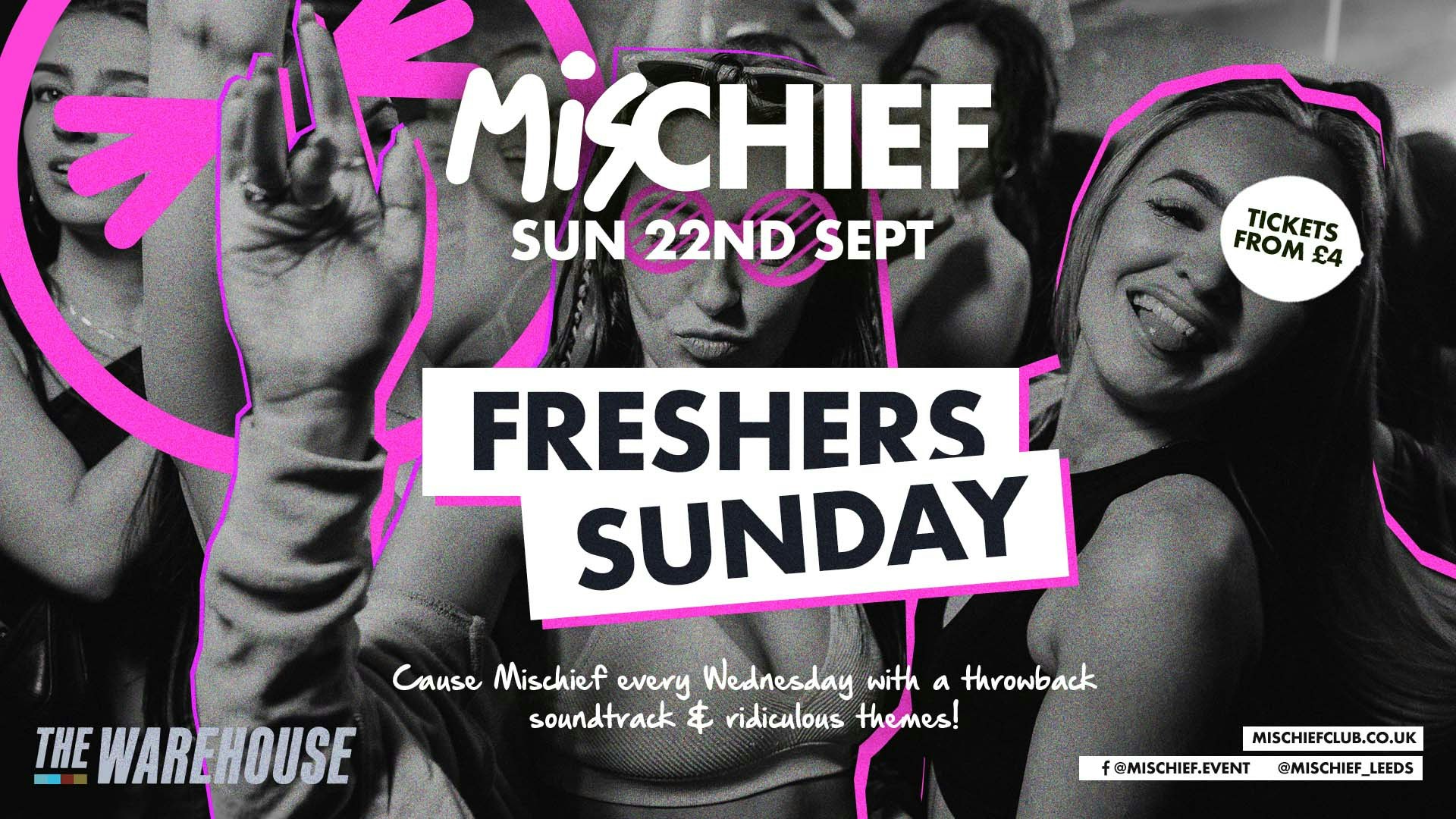 Mischief | Freshers Sunday | FINAL 100 TICKETS!