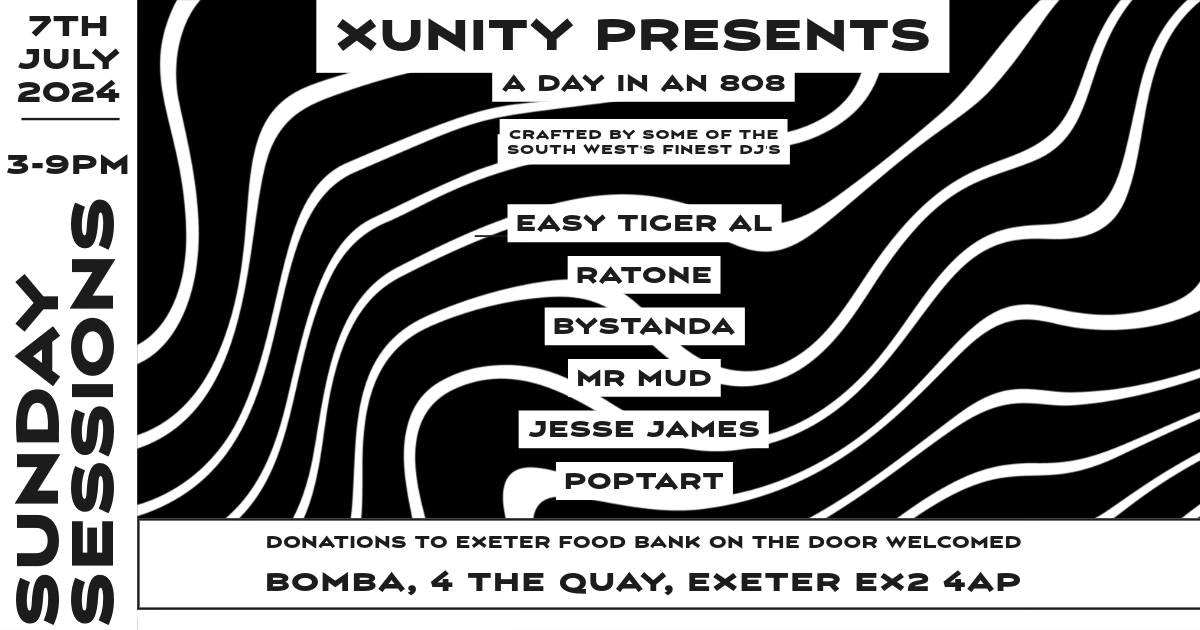 XUNITY SUNDAY SESSIONS – HOUSE – SUNDAY 21 JULY – BOMBA – EXETER QUAY