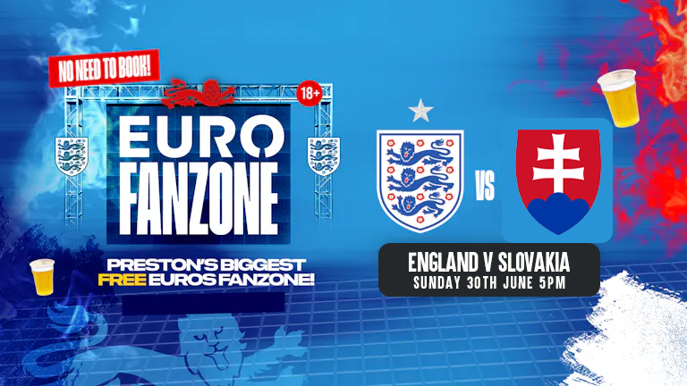 Preston’s Free Euro Fanzone ⚽️ England vs Slovakia