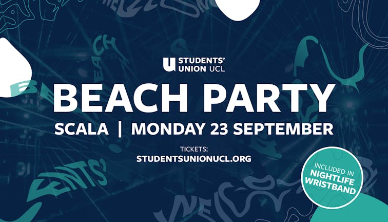 The UCL Freshers Beach Party at SCALA Kings Cross 🌊