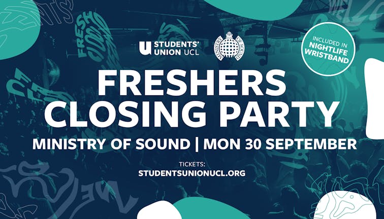 The UCL Official Freshers Closing Party 2024 at Ministry of Sound! 