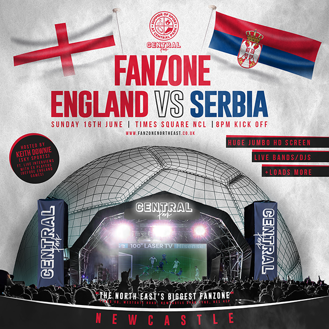 England Vs Serbia – 8pm Kick Off – Central Park “Summer of Sport” Fanzone Newcastle