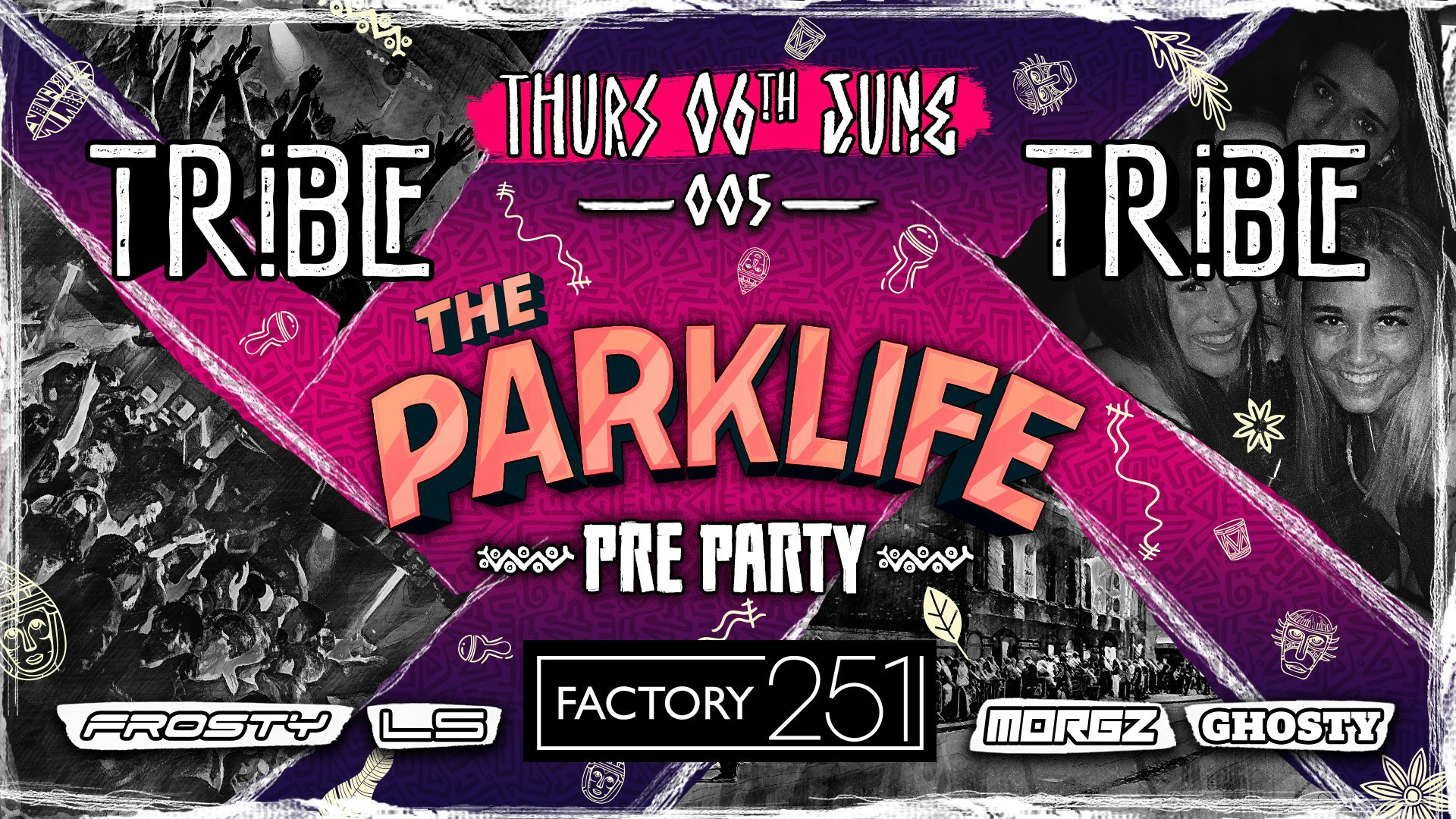 TRIBE 🦧 @ FACTORY | THURSDAY #005 | PARKLIFE PRE PARTY 🎶 TICKETS NOW ON SALE
