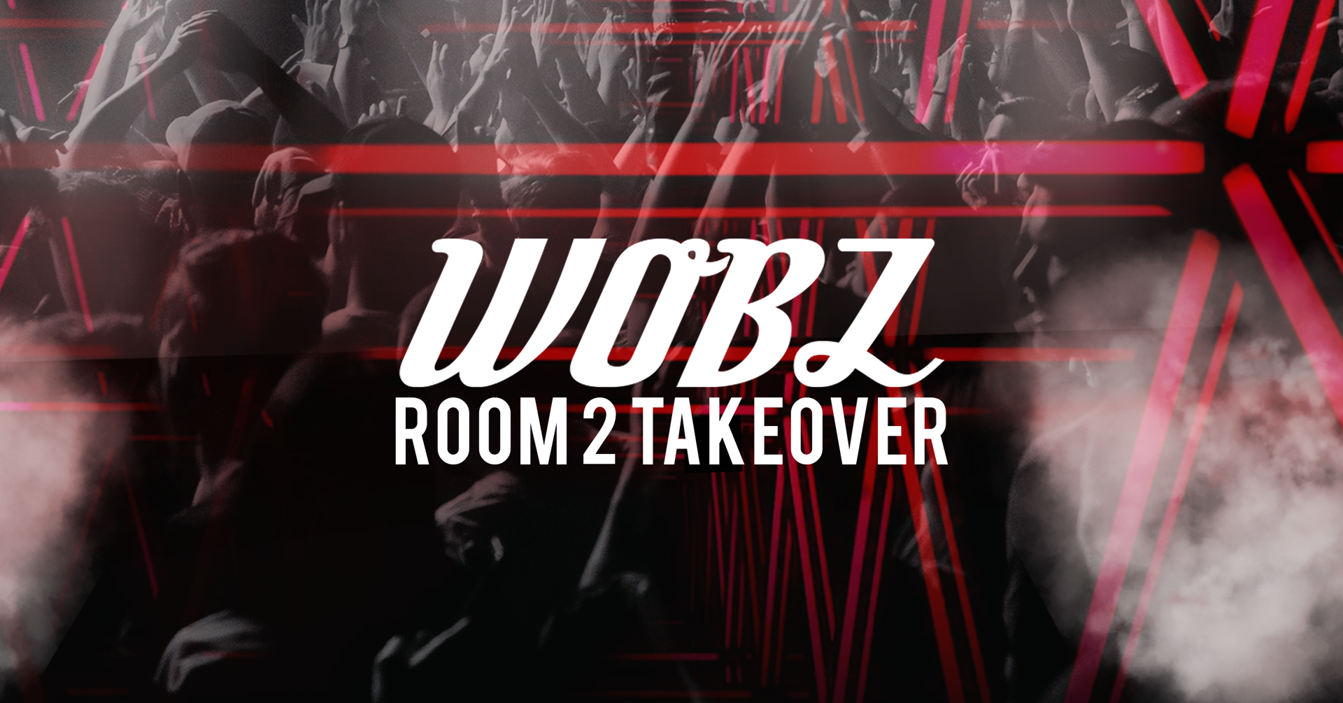 WOBZ [Room 2 Takeover] – Saturday 27th July