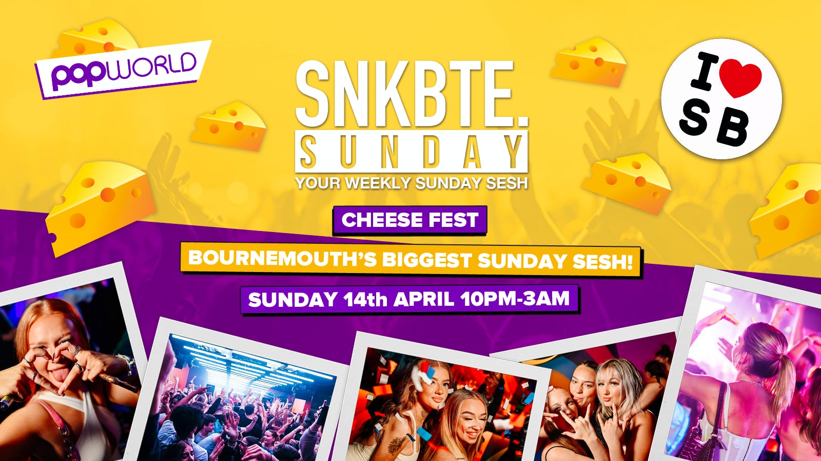 Snakebite Sundays @Popworld // Cheese Fest!