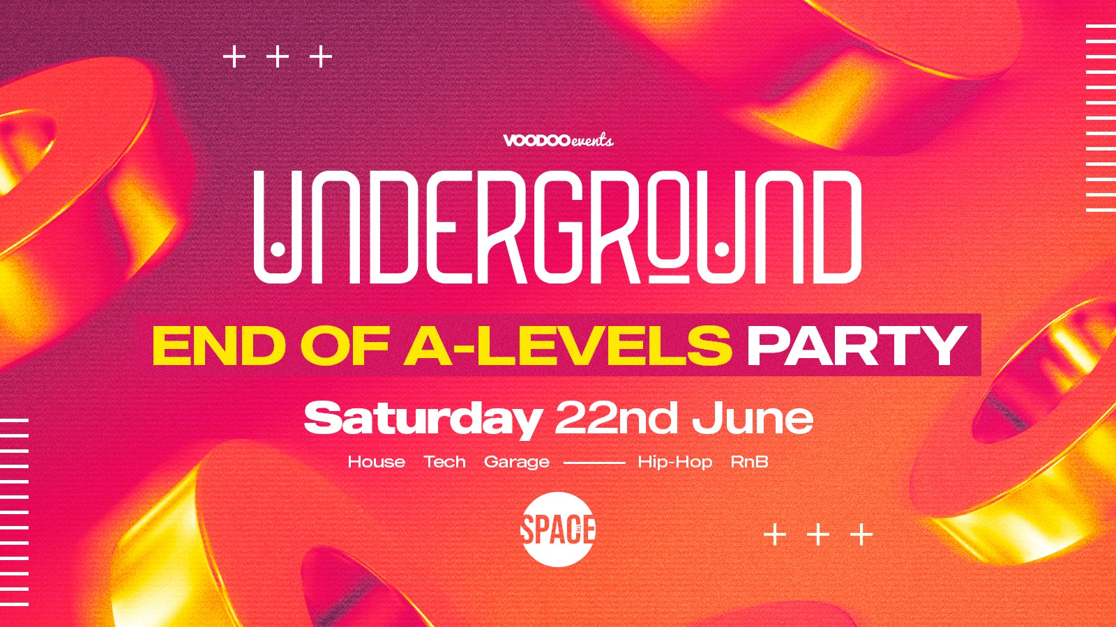 Underground Saturdays END OF A-LEVELS PARTY at Space – 22nd June