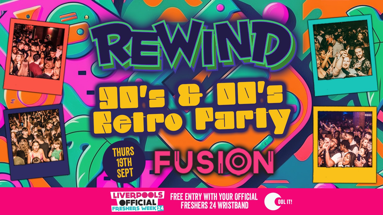DAY 5 – OFFICIAL EVENT 2 – REWIND FRESHERS 90’S & 00’S SPECIAL 🕶 📀