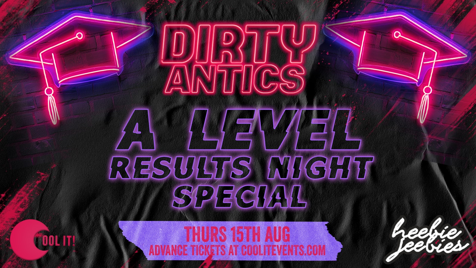 Dirty Antics Thursdays – A LEVEL RESULTS NIGHT SPECIAL
