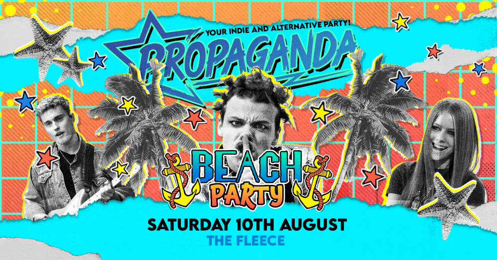 Propaganda Bristol – Your Indie & Alternative Beach Party!