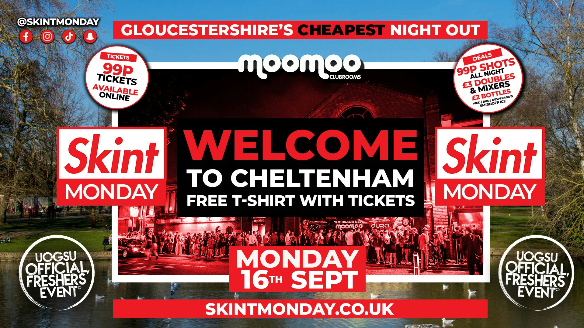 🤑 SKINT MONDAYS 💰 📍 LAUNCH PARTY – OFFICIAL UOG WELCOME WEEK – WELCOME TO CHELTENHAM!! 📍
