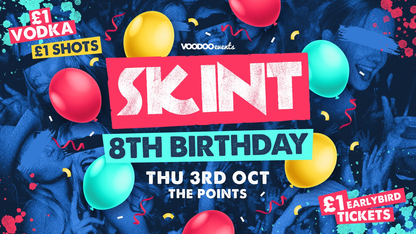 Skint’s 8th Birthday  @ The Points & Passing Clouds 🎈🎂
