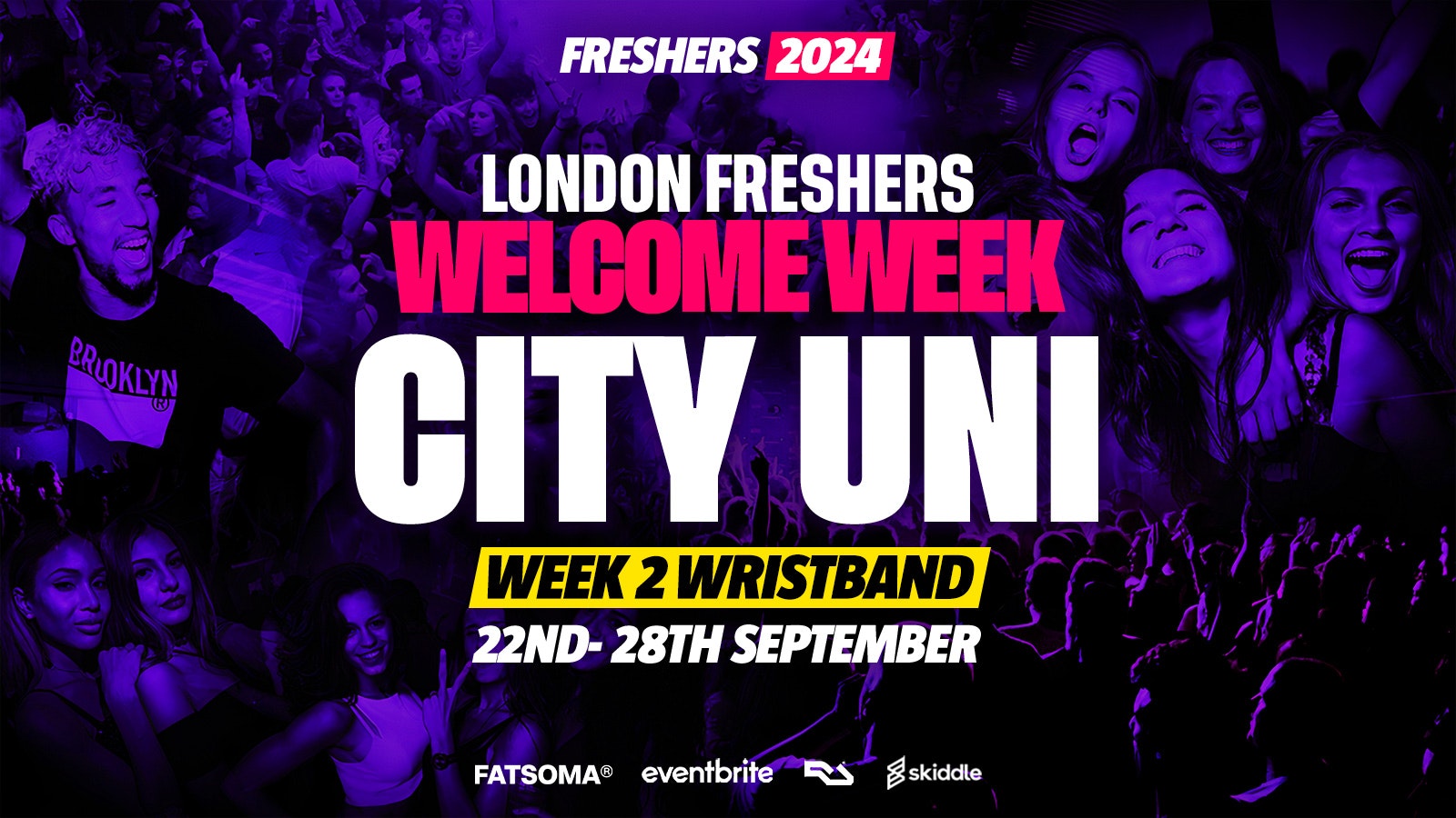 City University Freshers 2024 – London Freshers Week 2024 – [Welcome Week] – ON SALE NOW ⚠️