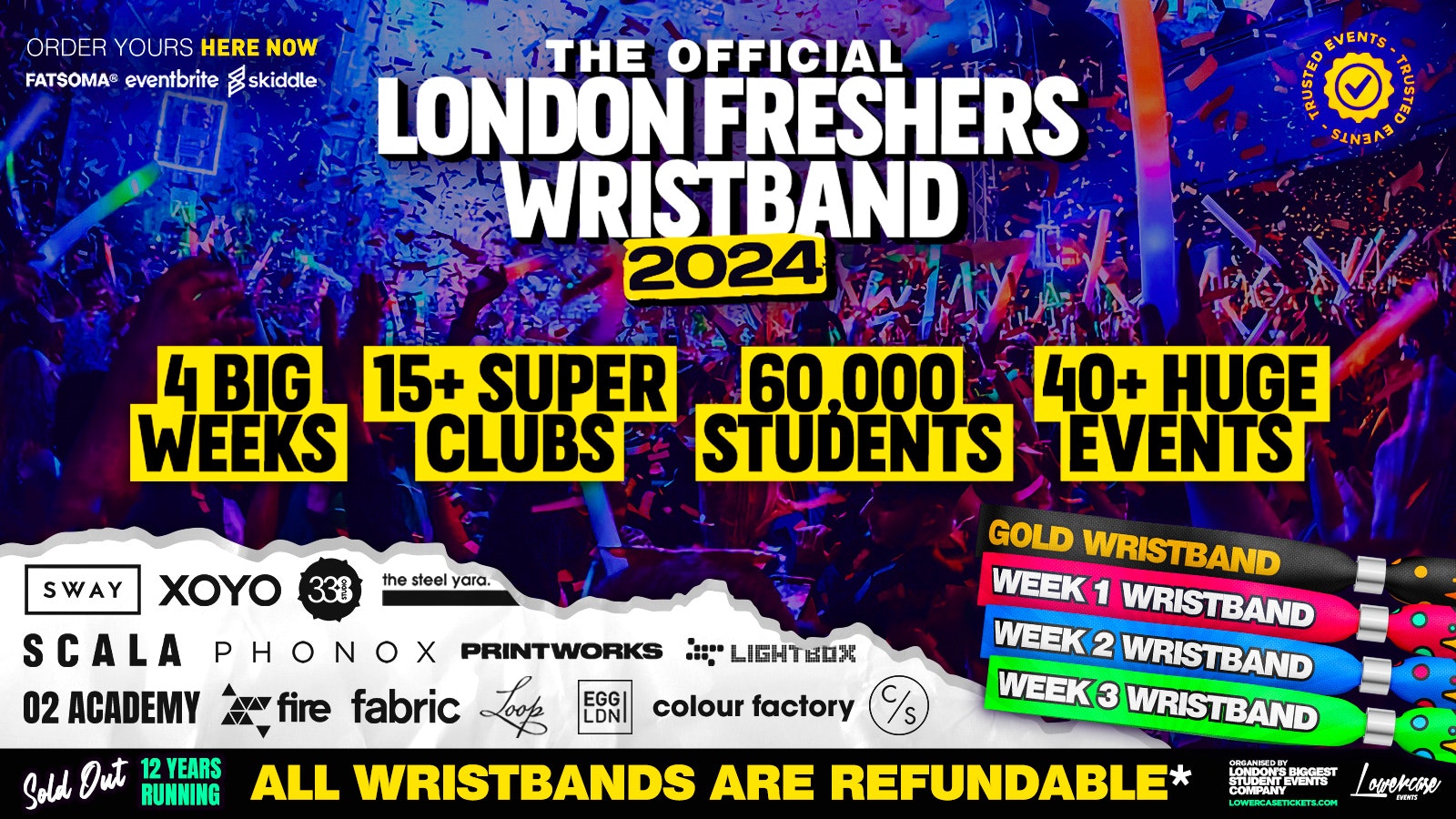 THE OFFICIAL LONDON FRESHERS WRISTBAND 2024 ⚠️ SOLD OUT THE LAST 12 YEARS ⚠️ ON SALE NOW ⚠️