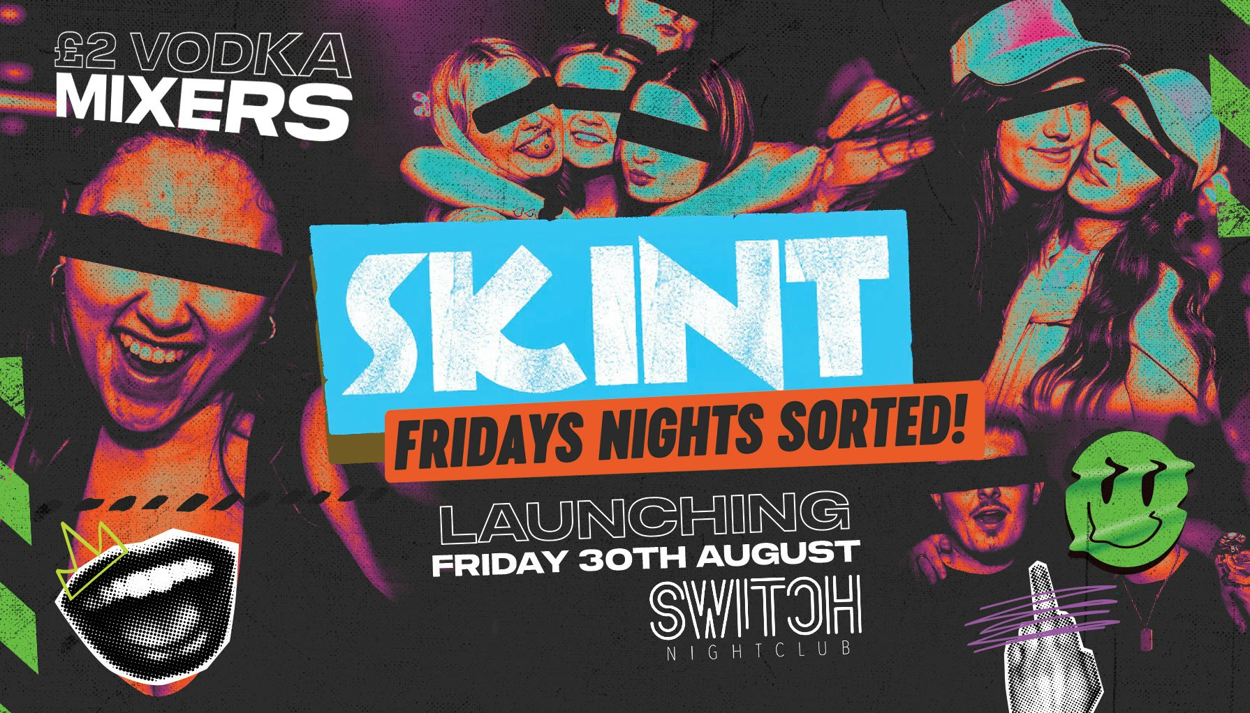 Switch Nightclub | Launch Friday | SKINT! £2 VODKA MIXER All Night + FREE ENTRY