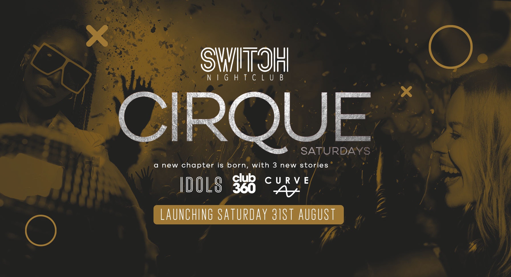 Switch Nightclub | Launch Saturday | Cirque Saturdays ft Guest PA Live