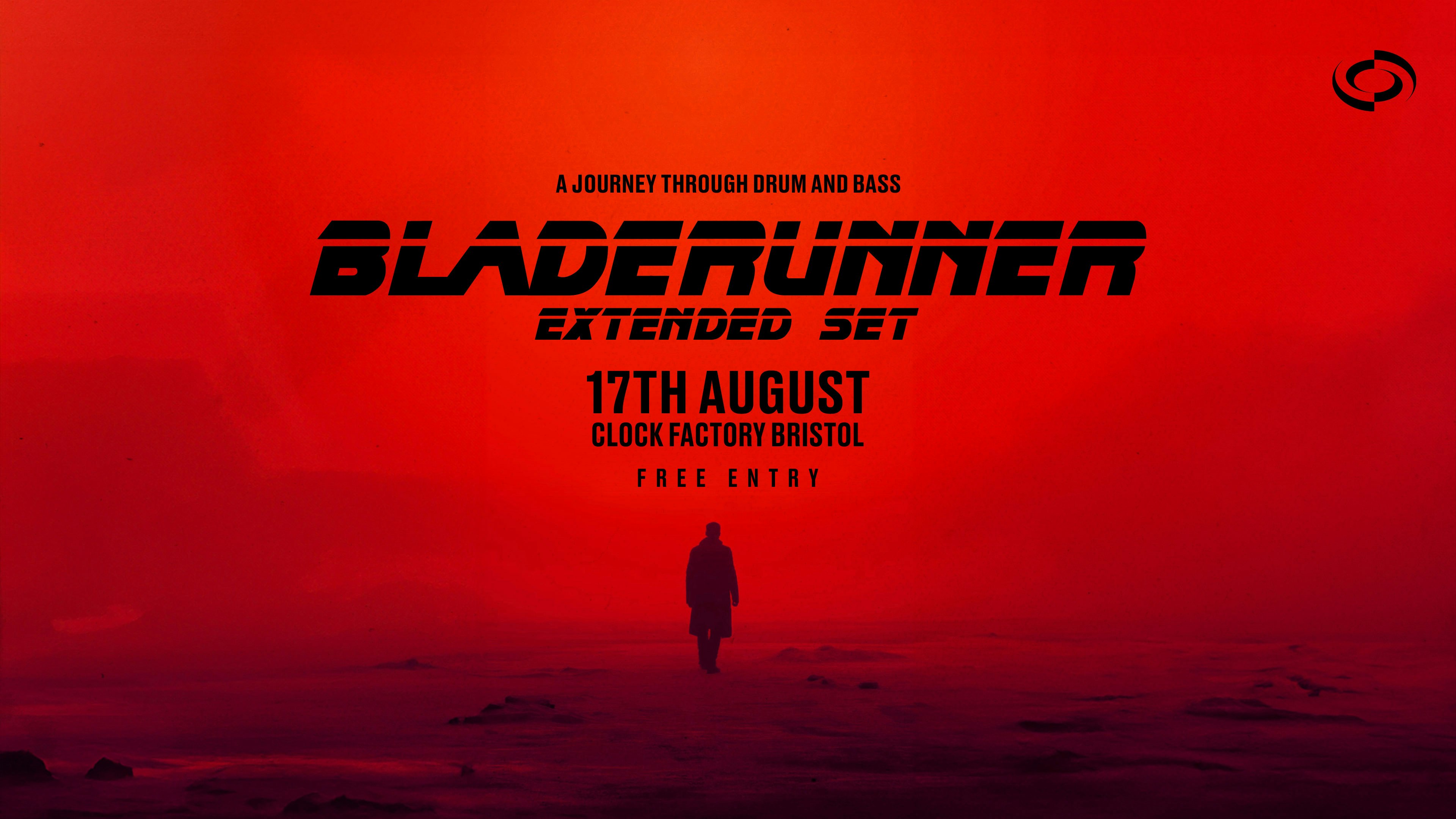 Bladerunner (Extended Set) • A Journey Through Drum & Bass [FREE ENTRY]